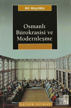 Osmanlı Bürokrasisi ve Modernleşme